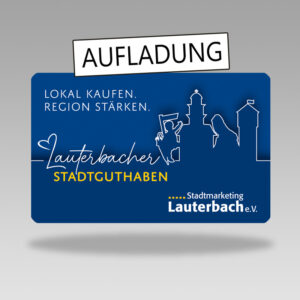 Lauterbacher Stadtguthaben Aufladung